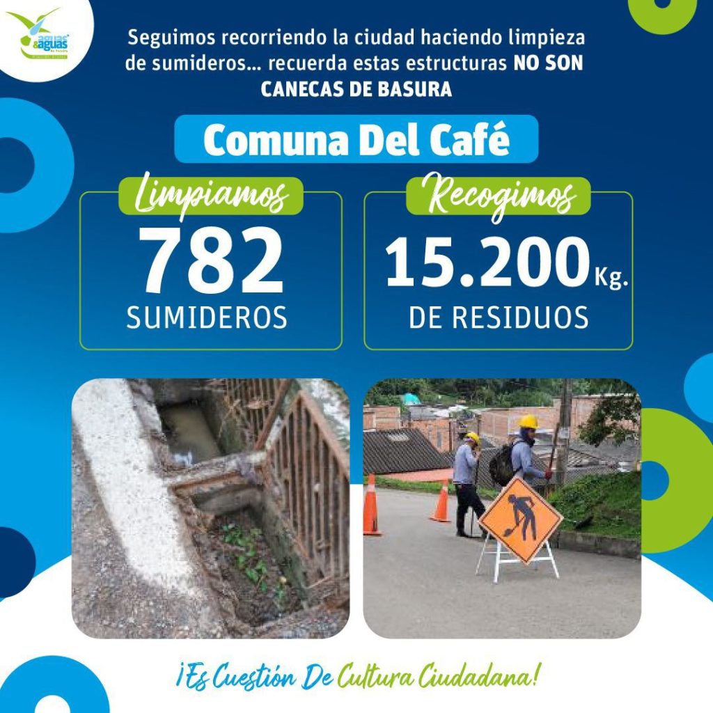 En agosto cosechamos amor por nuestra ciudad  🌆, el equipo de limpieza de sumideros recogió 15.200 kilos de residuos en la📍Comuna Del Café. ¡RECUERDA! 👉🏽 Para evitar inundaciones 🕳️ y malos olores 😷, es importante no arrojar basura en la calle 🚯 ni verter aceite por los sumideros. ¡Hagamos nuestra parte! 🌎🚮.
#NoContaminesLaVida
#SaneamientoHidríco
#ProfesionalesDelAgua
#AguasEsDeTodos