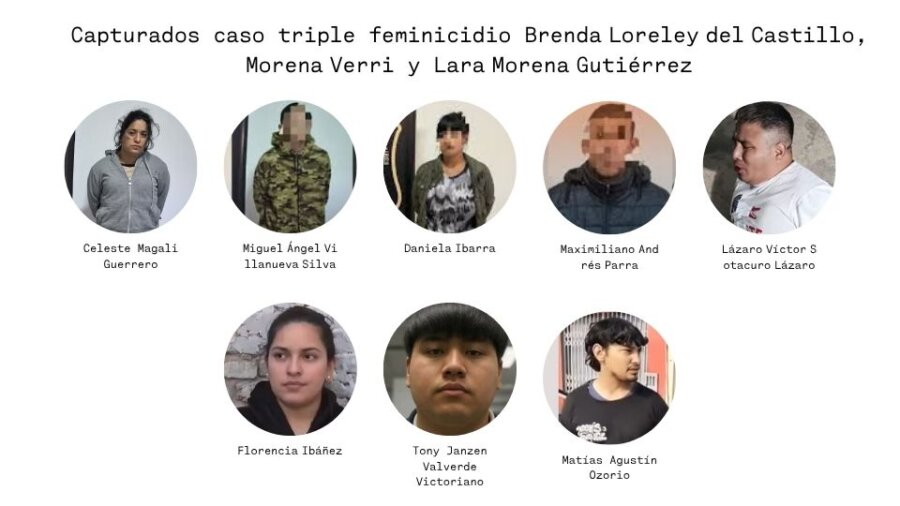 Capturados caso triple feminicidio Brenda Loreley del Castillo, Morena Verri y Lara Morena Gutiérrez